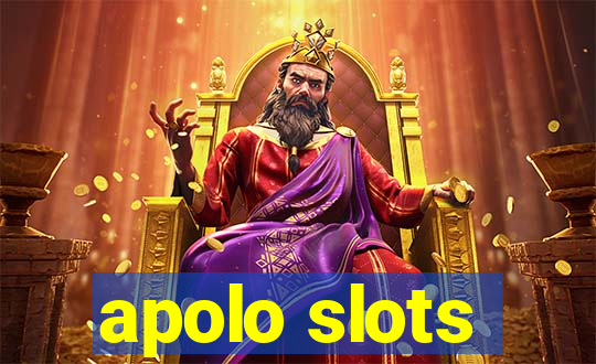 apolo slots